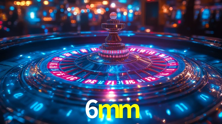Explore as vantagens do 6mm: serviço profissional e confiabilidade
